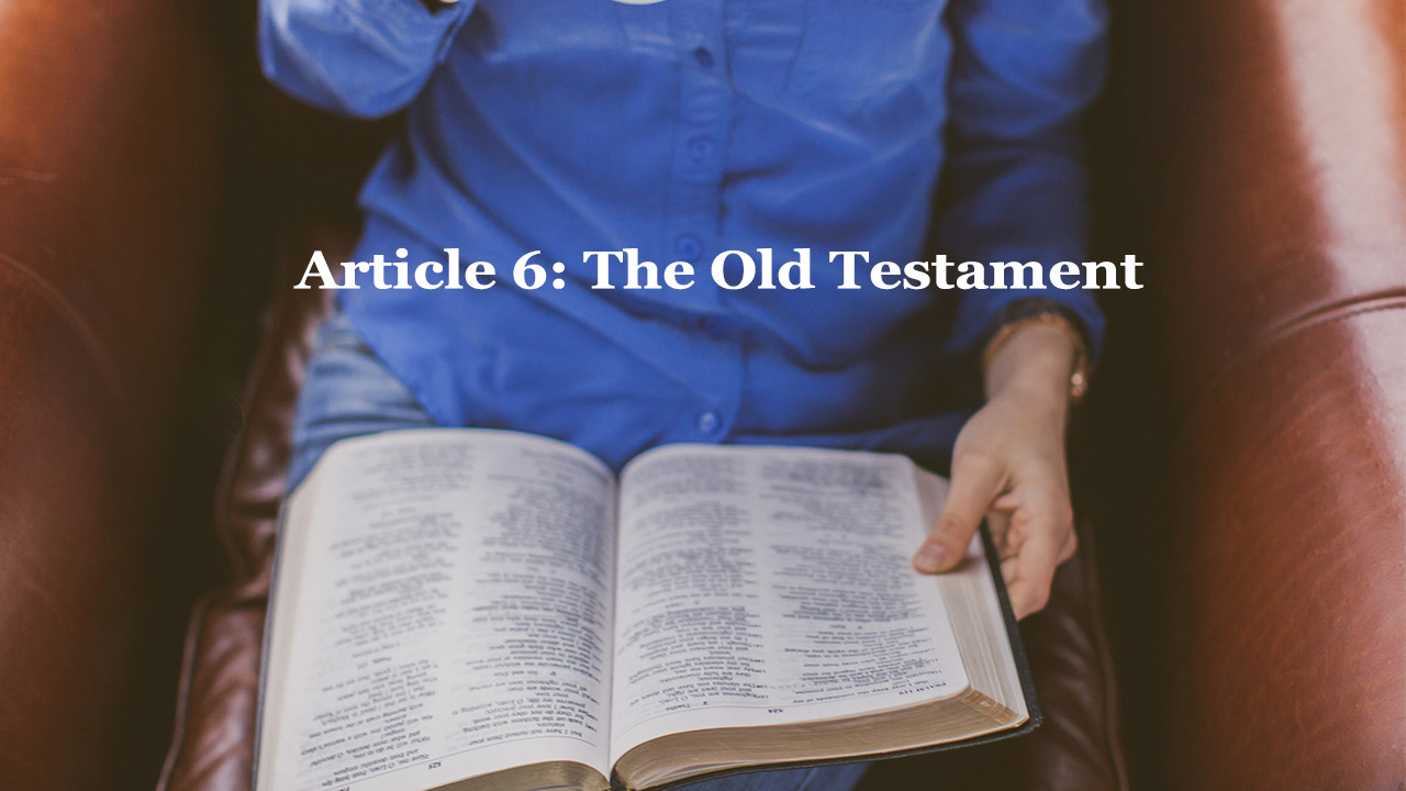 Article 6: The Old Testament