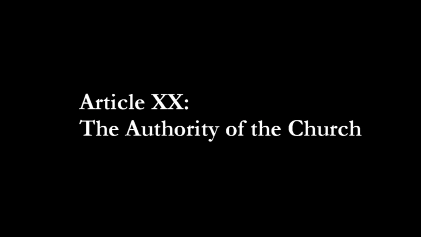 Article XX: Of the Authority of the Church