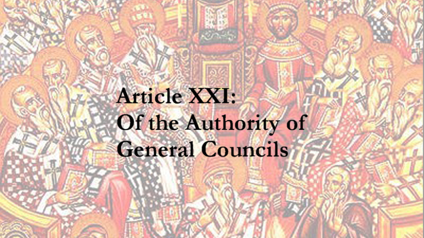 Article 21: Of the Authority of General Councils