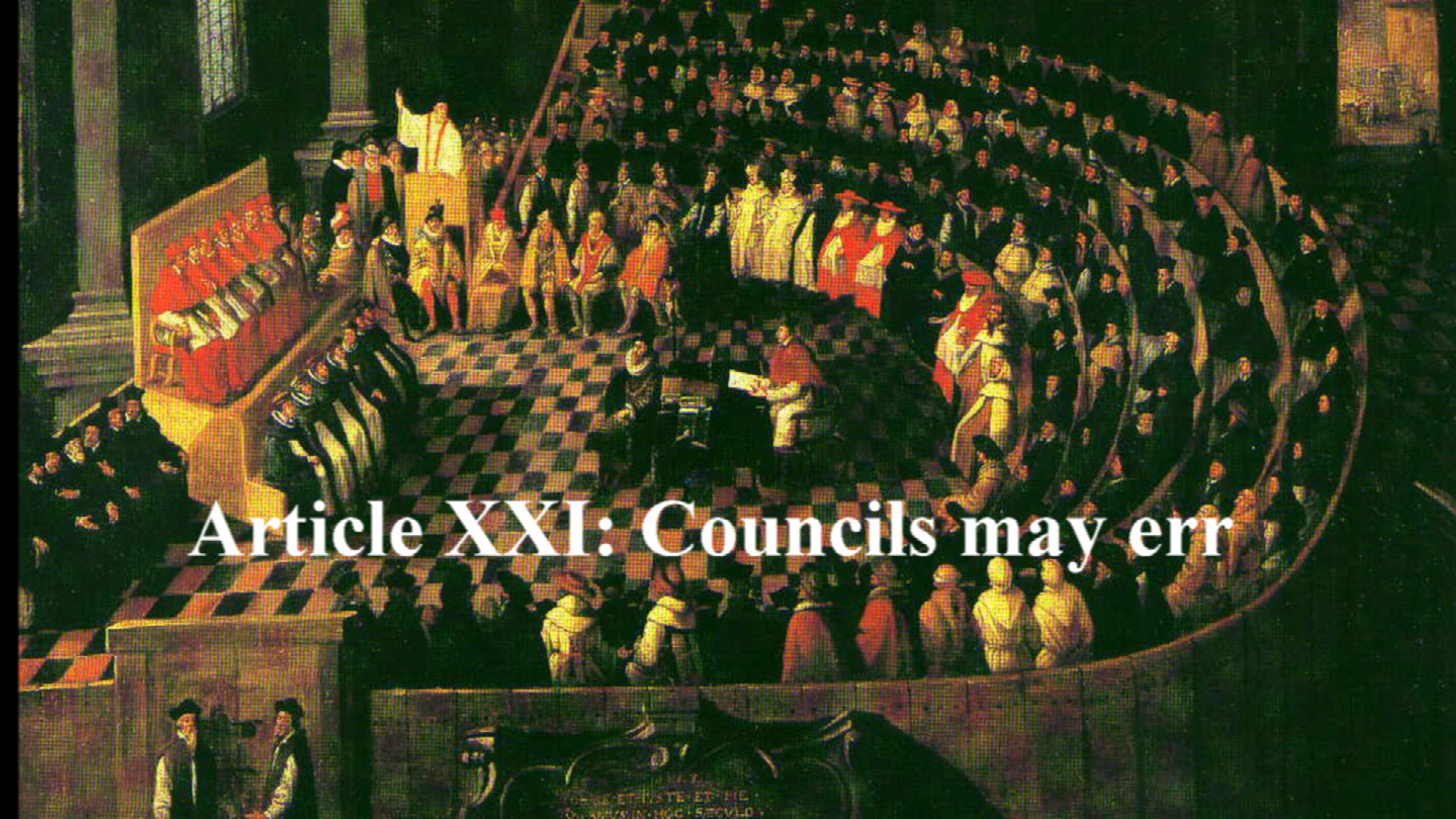 Article XXI (part 2): Councils may err