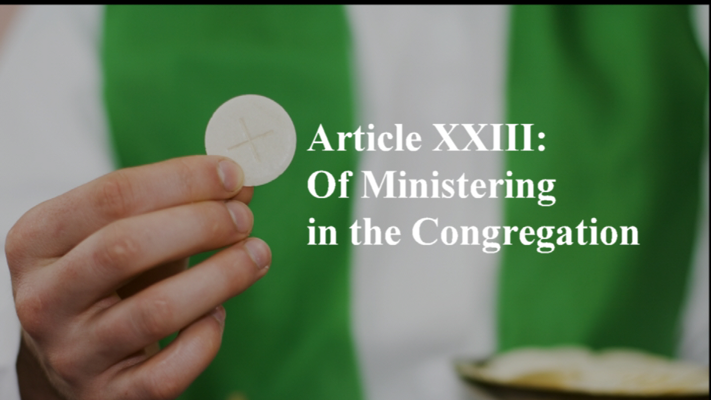 Article XXIII: On Ministering in the Congregation