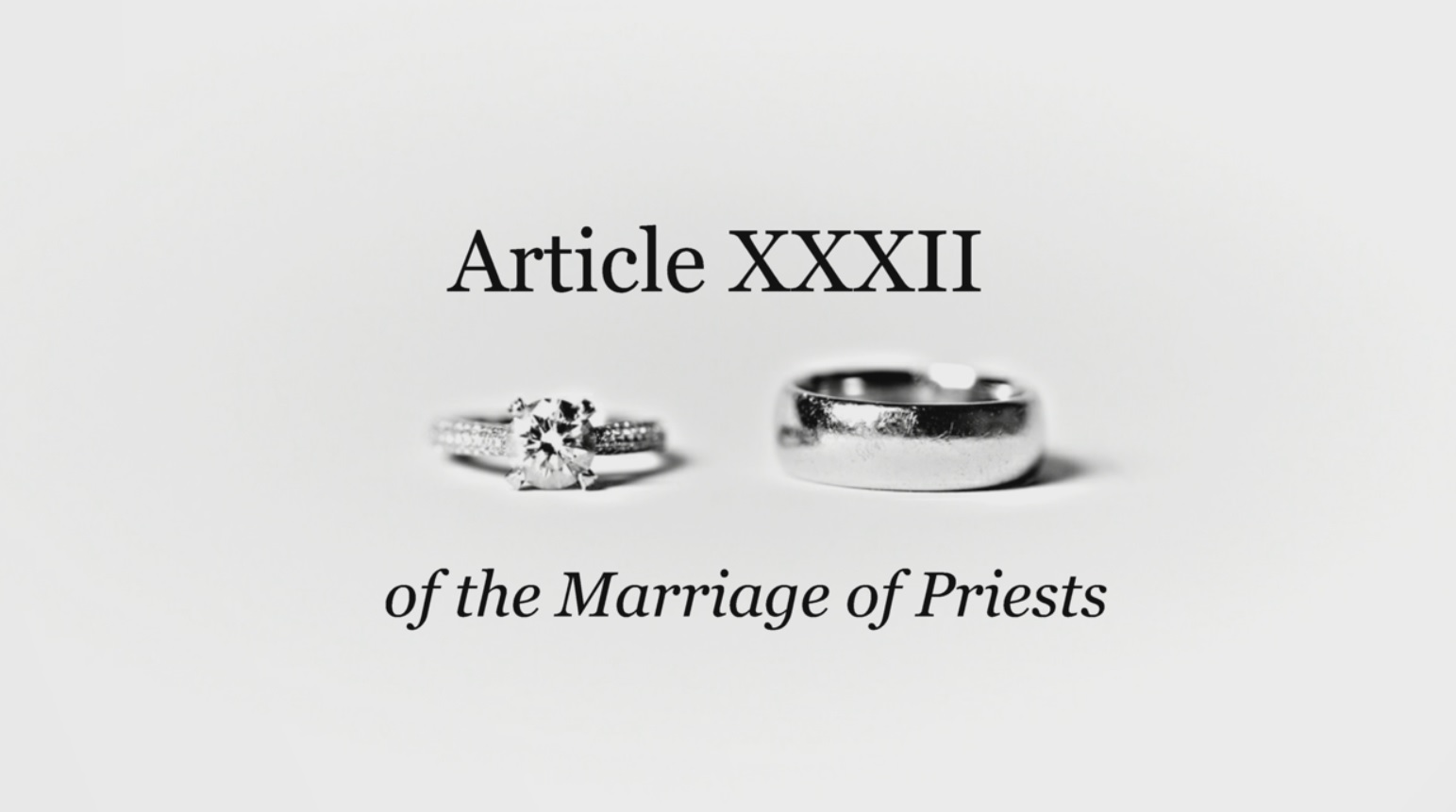 Article XXXII: Of the Marriage of Priests