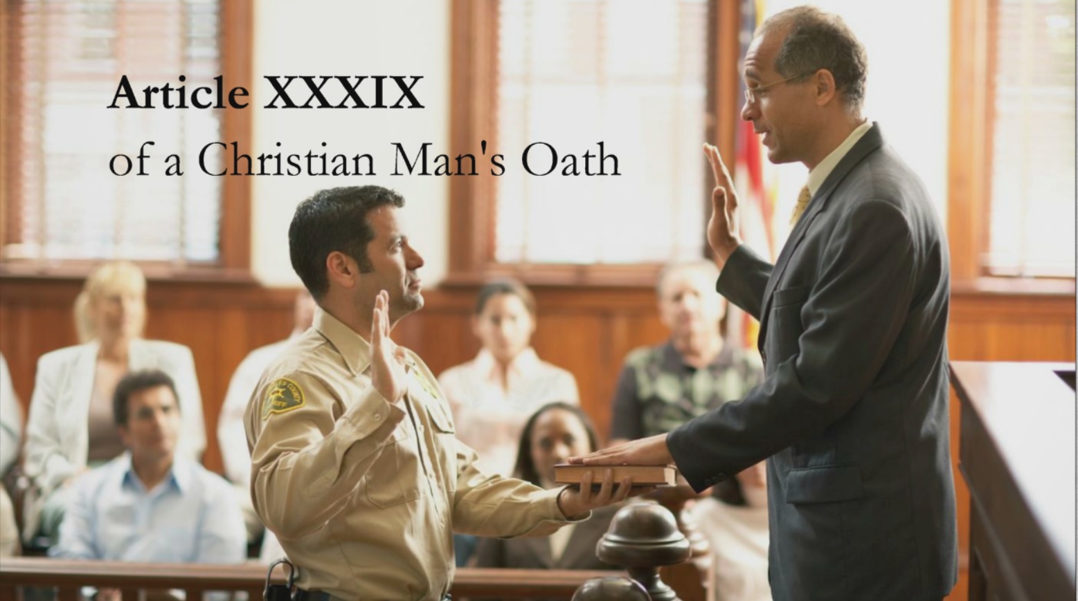Article XXXIX: Of a Christian Man’s Oath