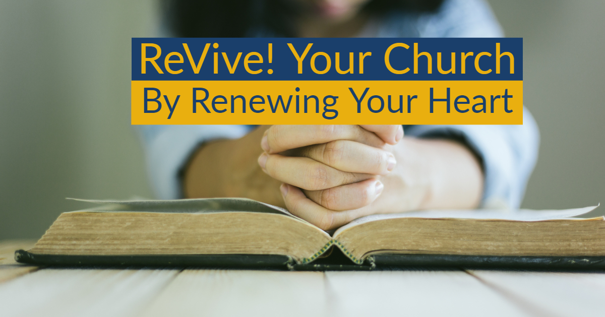ReVive! Your Church By Renewing Your Heart