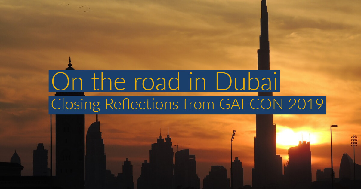 On the Road in Dubai—Closing reflections on GAFCON 2019