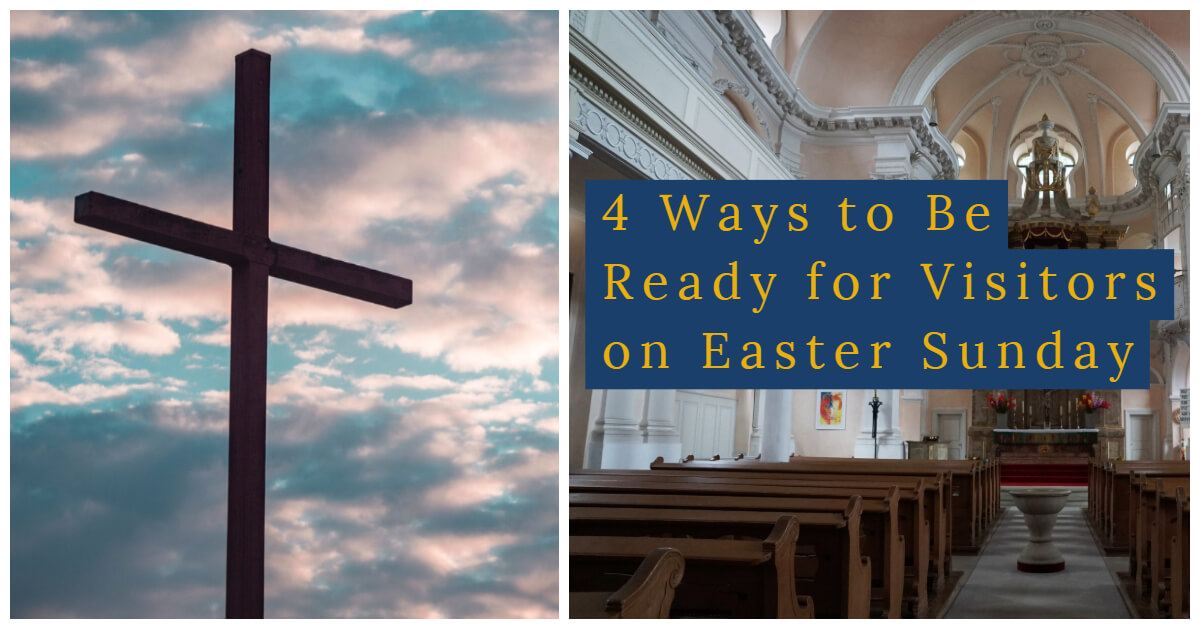  4 Ways to Be Ready for Visitors on Easter Sunday